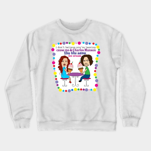 SAME ICE CREAM Crewneck Sweatshirt by SortaFairytale